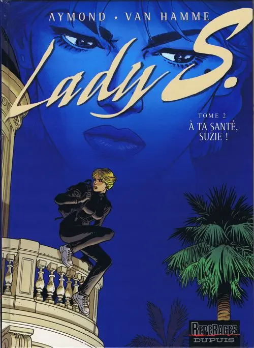 Couverture de l'album Lady S. Tome 2 À ta santé, Suzie !