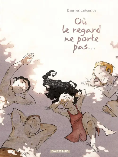 Couverture de l'album Où le regard ne porte pas... Dans les cartons de Où le regard ne porte pas...