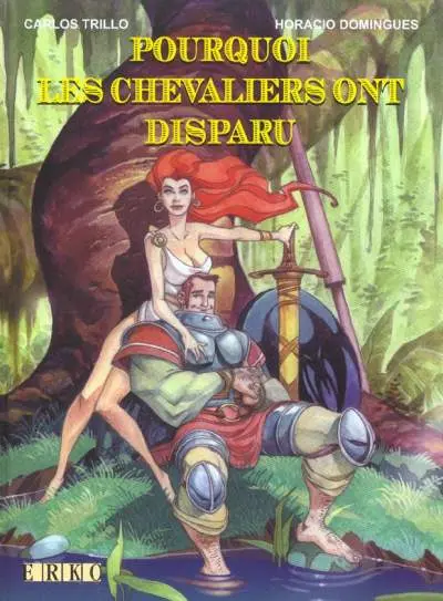 Couverture de l'album Pourquoi les chevaliers ont disparu