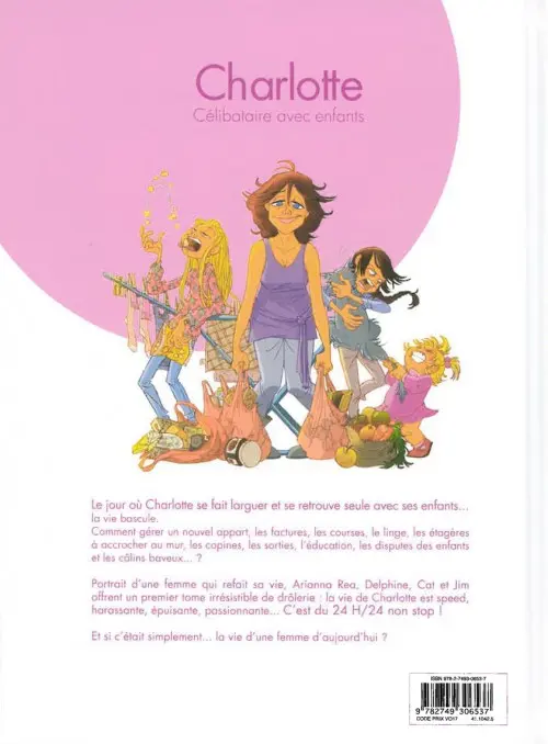 Verso de l'album Charlotte, célibataire avec enfants Tome 1 Vie de dingue !