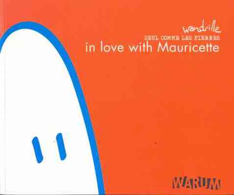 Couverture de l'album Seul comme les pierres Tome 1 In love with Mauricette