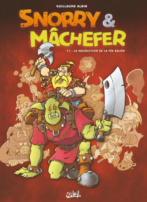 Couverture de l'album Snorry & Mâchefer Tome 1 La Malédiction de la Fée Kalôm