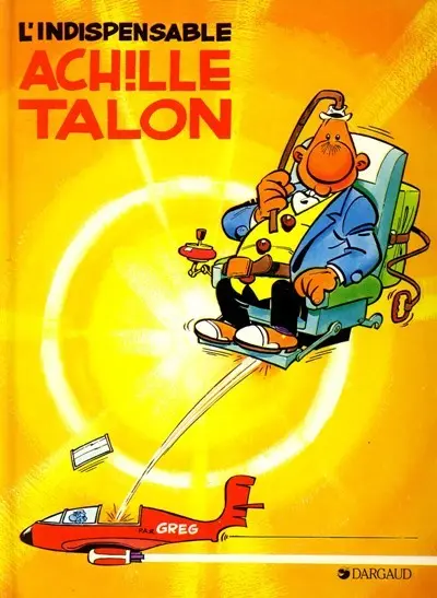 Couverture de l'album Achille Talon Tome 5 L'indispensable Achille Talon