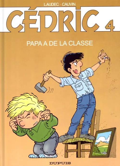 Couverture de l'album Cédric Tome 4 Papa a de la classe