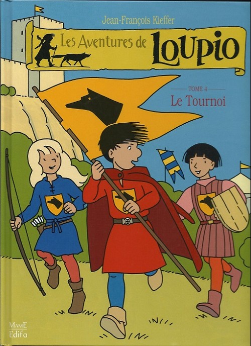 Couverture de l'album Les aventures de Loupio Tome 4 Le Tournoi