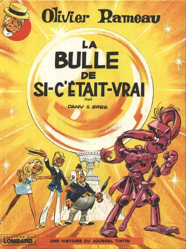 Couverture de l'album Olivier Rameau Tome 2 La bulle de si-c'était-vrai