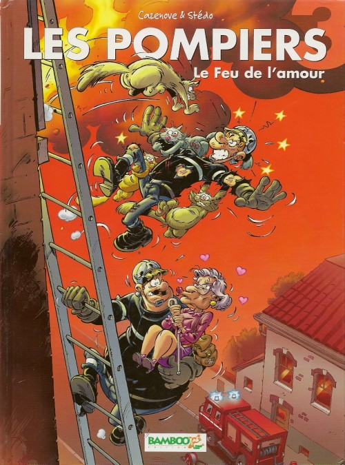 Couverture de l'album Les Pompiers Tome 3 Le feu de l'amour