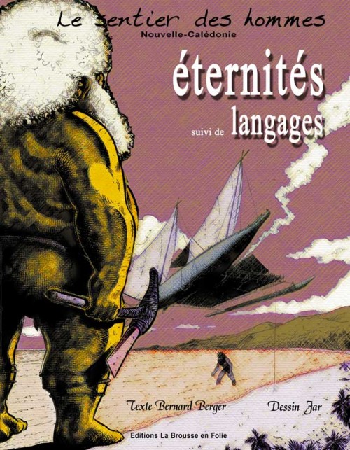 Couverture de l'album Le sentier des hommes Tome 1 Éternités suivi de langages