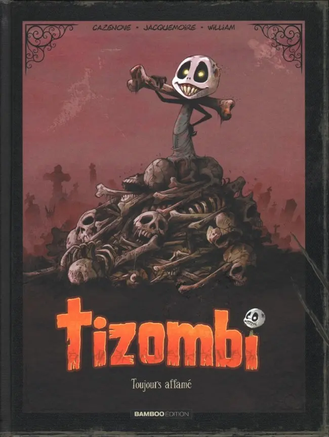 Couverture de l'album Tizombi Tome 1 Toujours affamé