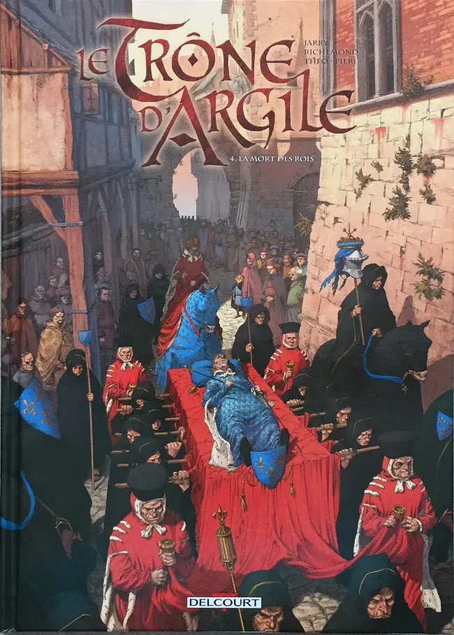 Couverture de l'album Le Trône d'Argile Tome 4 La mort des rois