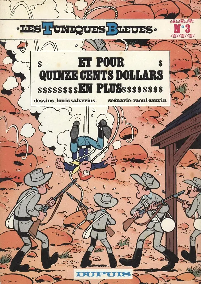 Couverture de l'album Les Tuniques Bleues Tome 3 Et pour quinze cents dollars en plus