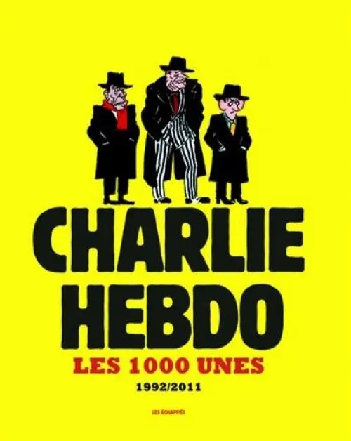 Couverture de l'album Charlie Hebdo - Une année de dessins Les 1000 Unes - 1992/2011