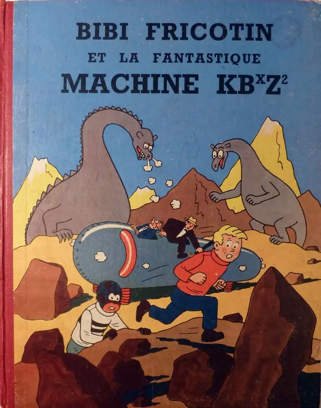 Couverture de l'album Bibi Fricotin Tome 6 Bibi Fricotin et la fantastique machine KB˟Z²