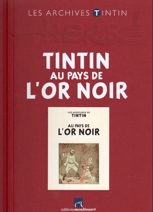 Couverture de l'album Les archives Tintin Tome 44 Tintin au Pays de l'Or Noir