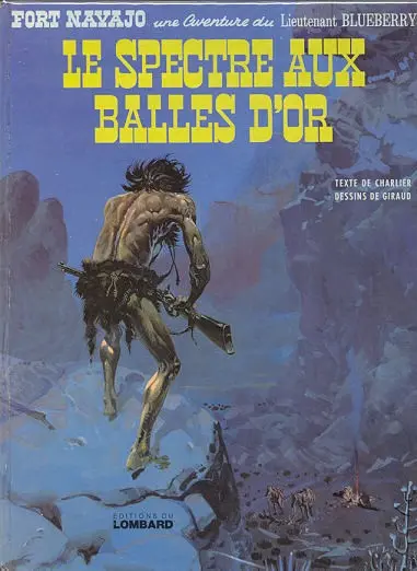 Couverture de l'album Blueberry Tome 12 Le spectre aux balles d'or