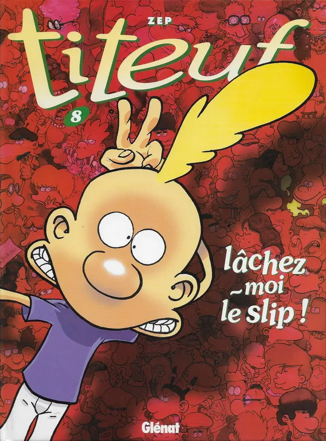Couverture de l'album Titeuf Tome 8 Lâchez-moi le slip !