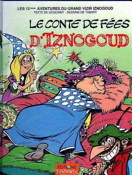 Couverture de l'album Iznogoud Tome 12 Le conte de fées d'iznogoud