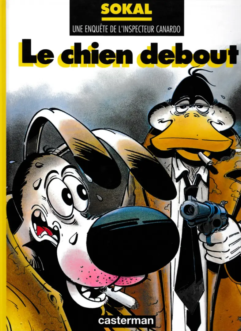Couverture de l'album Canardo Tome 1 Le chien debout