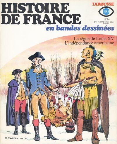 Couverture de l'album Histoire de France en Bandes Dessinées Tome 14 Le règne de Louis XV, l'indépendance américaine