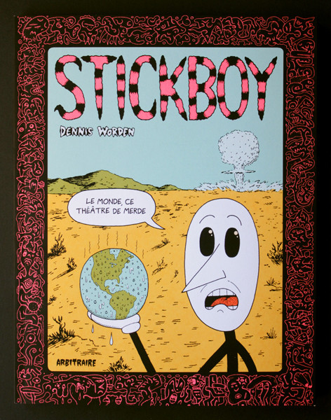 Couverture de l'album Stickboy Le Monde, ce théâtre de merde