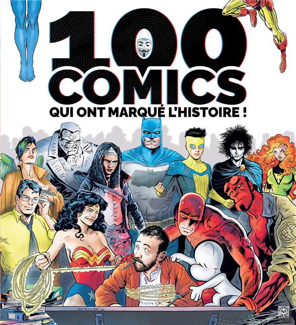 Couverture de l'album 100 comics qui ont marqué l'histoire !