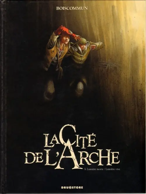 Couverture de l'album La Cité de l'Arche Tome 3 Lumière morte / lumière vive