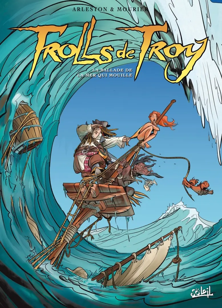 Couverture de l'album Trolls de Troy Tome 26 La ballade de la mer qui mouille