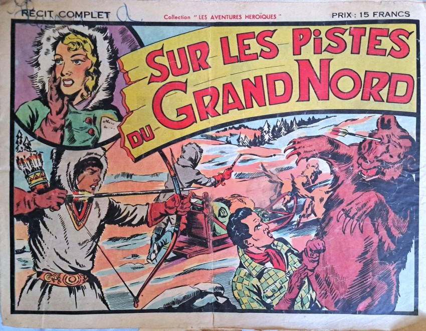 Couverture de l'album Les Aventures héroïques Sur les pistes du Grand Nord