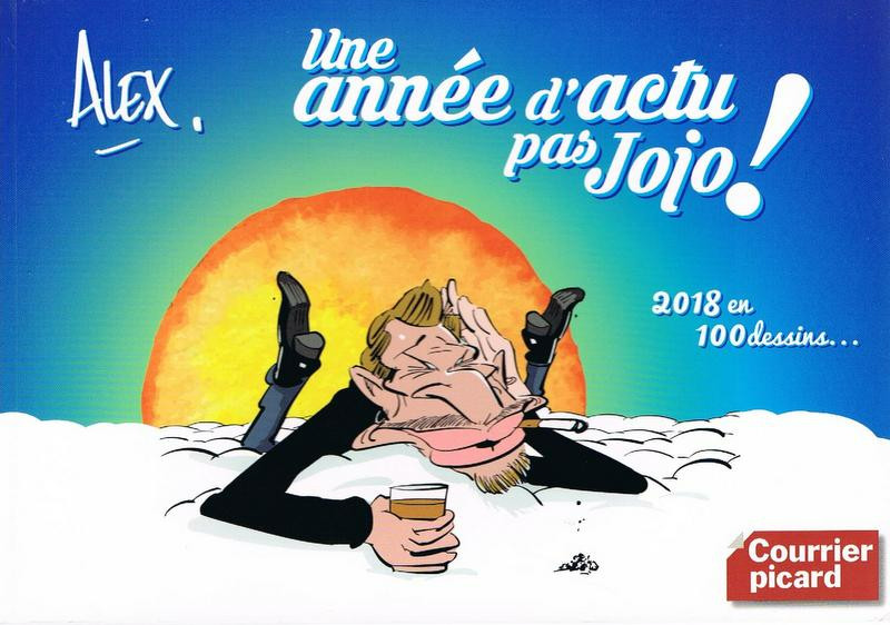 Couverture de l'album Alex - Dessins de presse Une année d'actu pas Jojo! - 2018 en 100 dessins