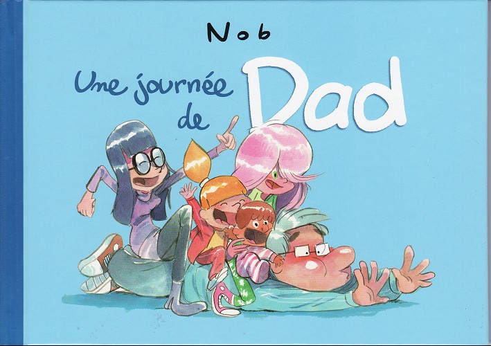 Couverture de l'album Dad Une journée de Dad