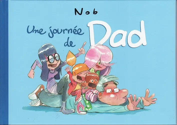 Couverture de l'album Dad Une journée de Dad