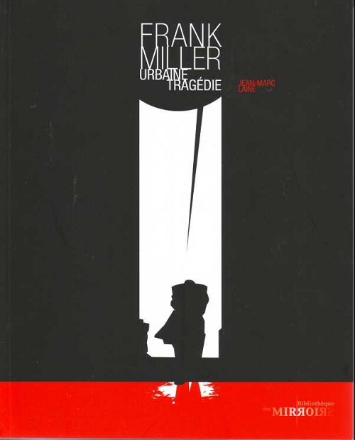 Couverture de l'album La Bibliothèque des miroirs - BD Tome 6 Frank Miller - Urbaine tragédie