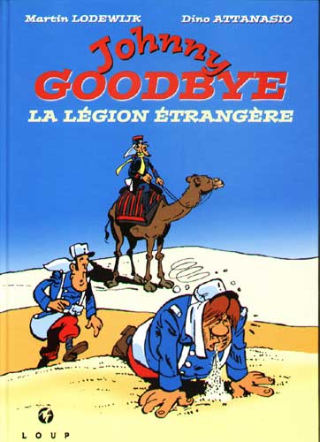 Couverture de l'album Johnny Goodbye Tome 7 La légion étrangère