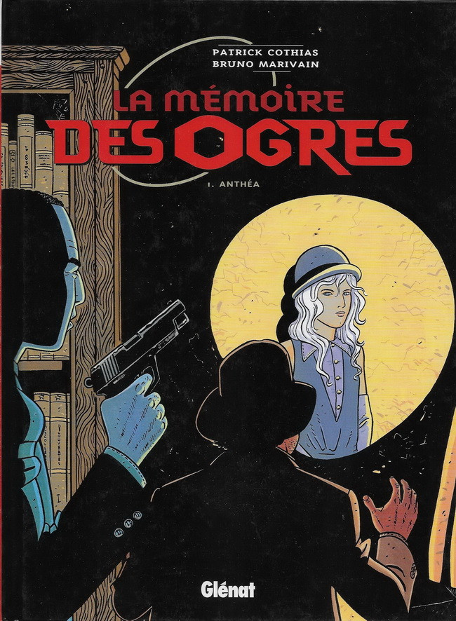 Couverture de l'album La mémoire des ogres Tome 1 Anthéa
