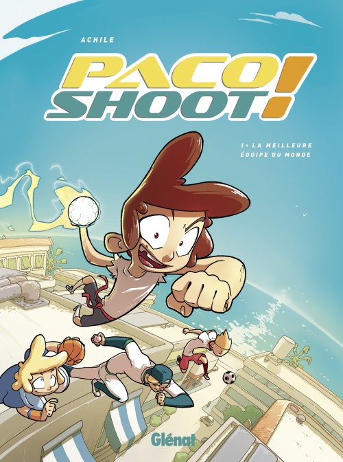 Couverture de l'album Paco Shoot ! 1 La meilleure équipe du monde