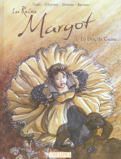 Couverture de l'album La Reine Margot Tome 1 Le Duc de Guise