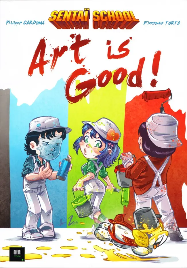 Couverture de l'album Sentaï School - L'École des héros Art is Good !