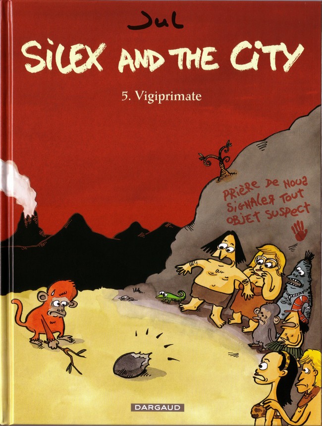 Couverture de l'album Silex and the city Tome 5 Vigiprimate