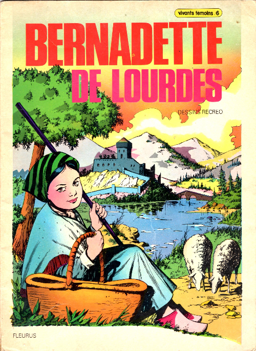 Couverture de l'album Vivants témoins Tome 6 Bernadette de Lourdes