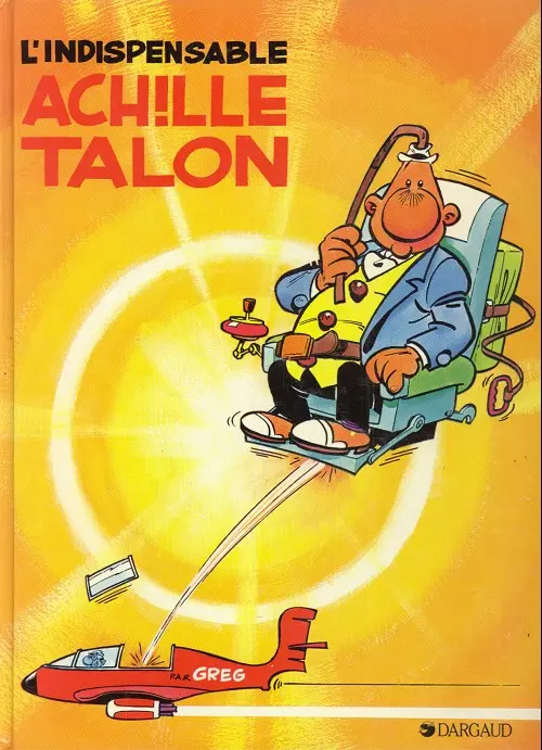 Couverture de l'album Achille Talon Tome 5 L'indispensable Achille Talon