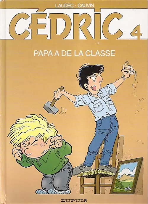 Couverture de l'album Cédric Tome 4 Papa a de la classe
