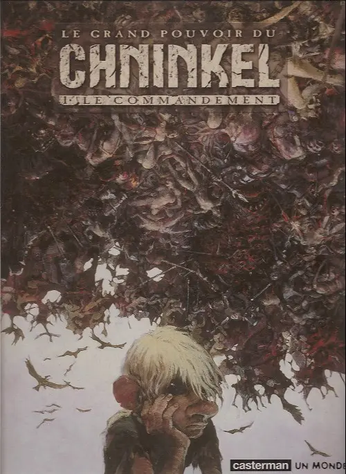 Couverture de l'album Le Grand pouvoir du Chninkel Tome 1 Le commandement