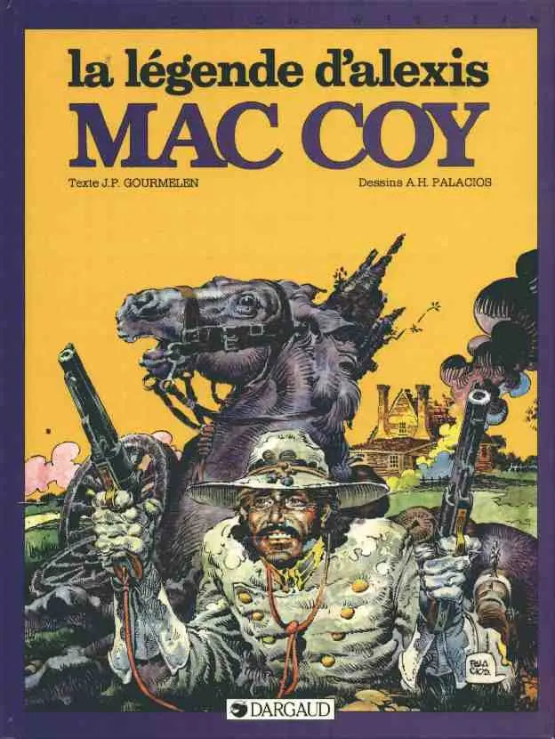 Couverture de l'album Mac Coy Tome 1 La légende d'Alexis Mac Coy