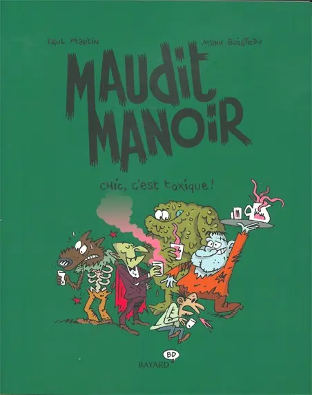 Couverture de l'album Maudit manoir Tome 1 Chic, c'est toxique !