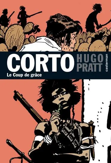 Couverture de l'album Corto Tome 21 Le coup de grâce