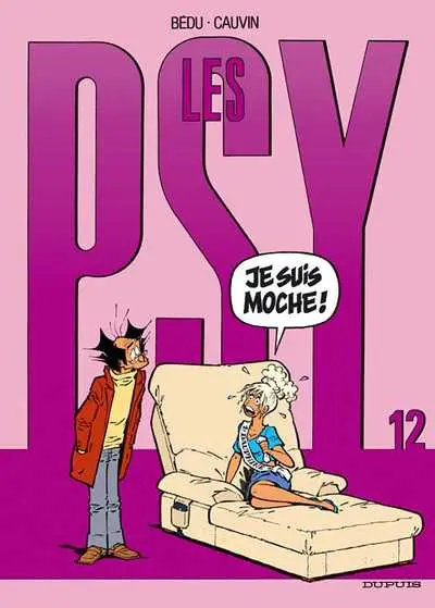 Couverture de l'album Les Psy Tome 12 Je suis moche !