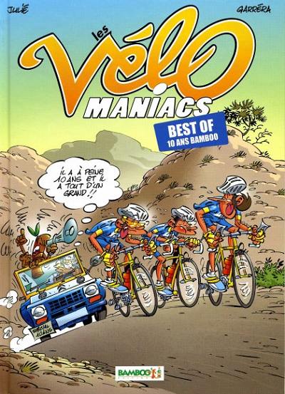 Couverture de l'album Les Vélo Maniacs Le Best Of Best Of 10 ans Bamboo