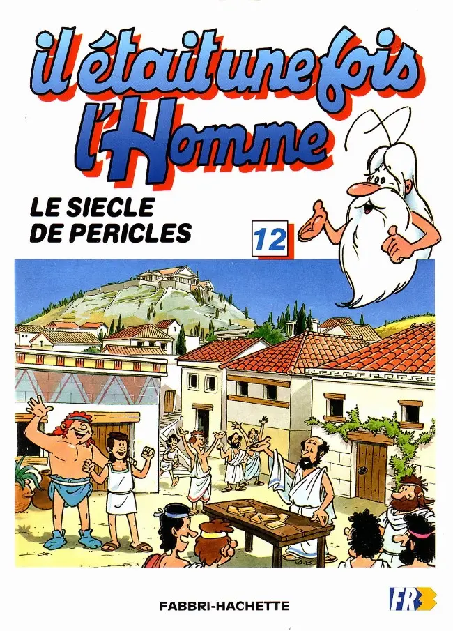 Couverture de l'album Il était une fois l'homme Tome 12 Le siècle de Périclès