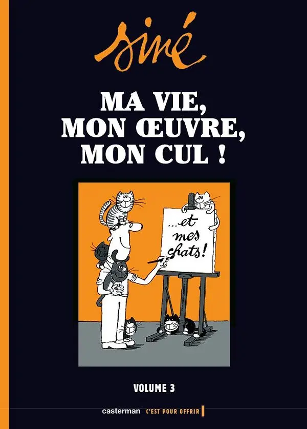 Couverture de l'album Ma vie, mon œuvre, mon cul ! Volume 3