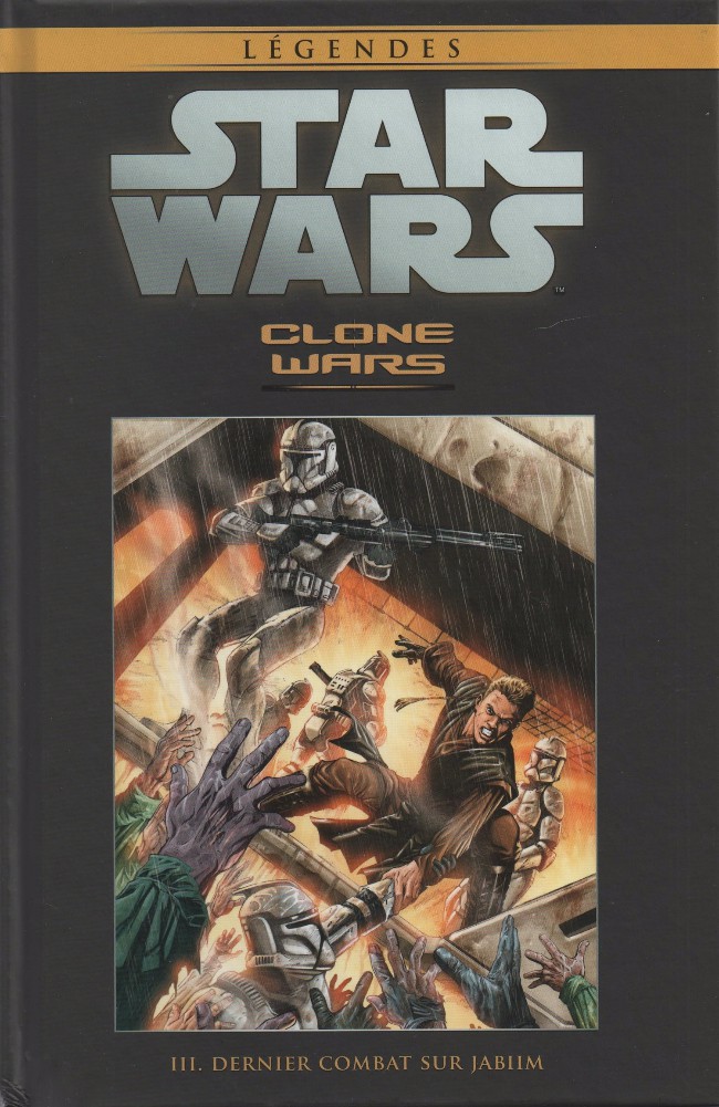 Couverture de l'album Star Wars - Légendes - La Collection Tome 11 Clone Wars - III. Dernier combat sur Jabiim